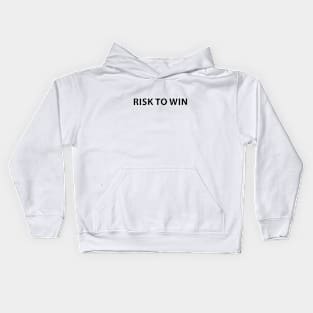 Risk to win Kids Hoodie